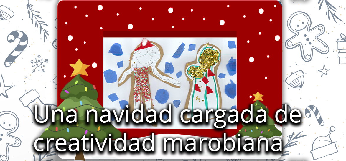 Una Navidad cargada creatividad marobiana